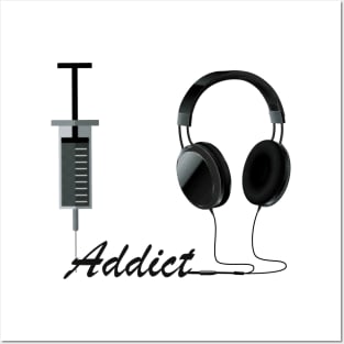 I am A Music Addict Posters and Art